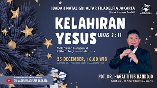 Ibadah Online Natal GBI Altar Filadelfia Jakarta | Minggu, 25 Desember 2022