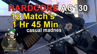 Playing Hard Core Mode in MW3 + AC130  1hr45min Casual Gameplay