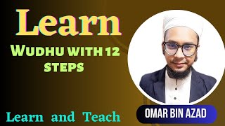 Learn How To Make Wudu with 12 Steps