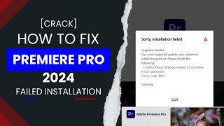 [Fix] Installation failed on premiere pro 2024 | upgrade needed