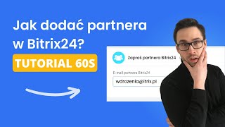 Jak dodać partnera w Bitrix24!