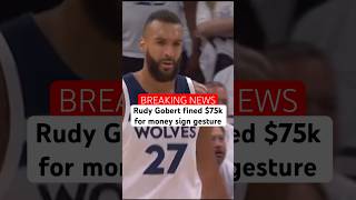 Why the NBA fined Rudy Gobert $75k for money sign gesture