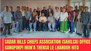 LOCAL# Sadar Hills Chiefs Association Office Kangpokpi Town mun'a thenso le lhandoh hita