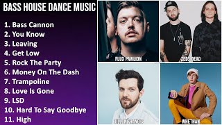 BASS HOUSE DANCE Music Mix - Flux Pavilion, Zeds Dead, Ekali, Dillon Francis - Bass Cannon, You ...