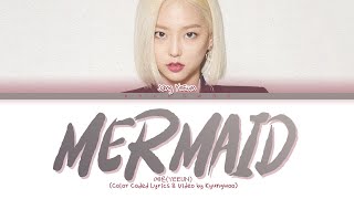 (YEEUN ONLY VER.) YEEUN 'Mermaid' Lyrics (예은 목소리 가사) (Color Coded)