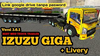 🔴 BEST MOD TRUCK TRAILER BUSSID V3.6.1‼ IZUZU GIGA BISA BELOK ⁉️ BONUS LIVERY DAN TEMPLATE