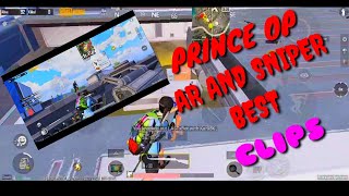 PUBG MOBILE AR AND SNIPER BEST CLIPS PRINCEOP