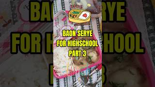 Baon Serye for Highschool Part 3 #food #baonserye #baonoftheday #lunchideas #lunchboxrecipe