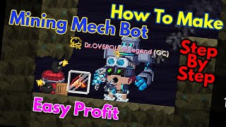 How To Make Mining Mech Robot Step by Step | Easy Profit | Growtopia