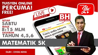 🔴 [LIVE] MATEMATIK SR, TIP MENJAWAB SOALAN OBJEKTIF SIRI 2 OLEH CIKGU ADHA #17 #TUISYENPERCUMA