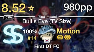 8.52⭐ Motion | nano - Bull's Eye (TV Size) [First Impact] +HDDT #14 980pp SS