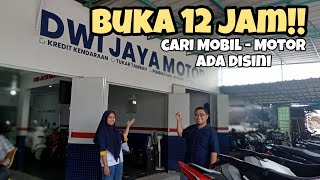 BUKANYA 12 JAM‼️CARI MOBIL ATAU MOTOR BEKAS DISINI TEMPATNYA (DWI JAYA MOTOR)