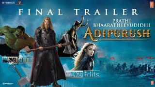 Adipurush (Final Trailer) Telugu | Thor | Hulk | Loki | Avengers | Marvel Studios | @venger Edits