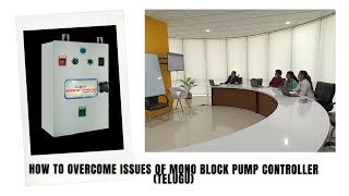 HOW TO OVER COME ISSUES OF MONO BLOCK PUMP CONTROLLER | TELUGU | FOR MORE details contact Us