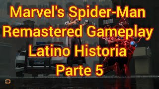 Marvel's Spider-Man Remastered Gameplay Latino Historia Parte 5