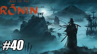 Rise of the Ronin - Part 40 - FINAL