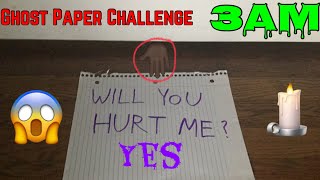 DO NOT PLAY THE GHOST PAPER CHALLENGE AT 3AM ON FRIDAY THE 13TH *SCARY*