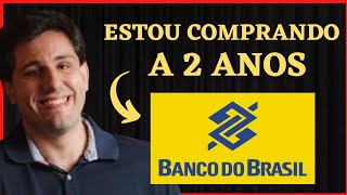 BANCO DO BRASIL ESTOU COMPRANDO A MAIS DE 2 ANOS - FÁBIO BARONI