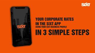 SIXT Business - Using your corporate rates & settings in the SIXT app incl. booking & keyless rental