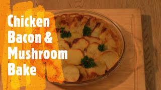 A tasty recipe for Chicken Bacon & Mushroom  Bake