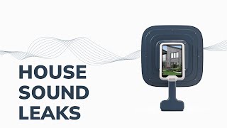 Sound leakages in buildings | Sorama Acoustic Camera