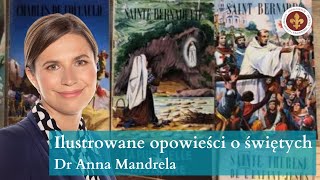 Recenzja ilustrowanych opowieści o świętych | dr Anna Mandrela