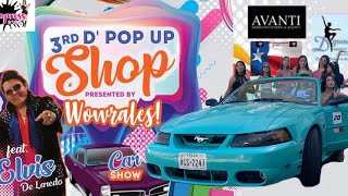 3rd D'Pop Up Shop/Car Show presented by Wowrales