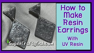 How to Make Resin Earrings with UV Resin