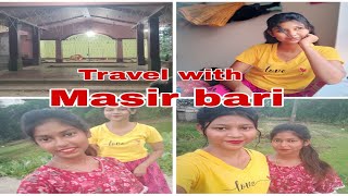 Travel with masir bari ❤️|#bipusvlogs