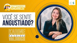 Angustia na Pandemia |  Dra. Karine Valdrich Ferreira