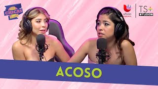 ¡No es hora de callar! Hablemos sobre el acoso sexual | DOS CHICAS AL LÍMITE