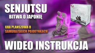 SENJUTSU: BITWA O JAPONIĘ - Wideo instrukcja | Zasady | Jak grać?