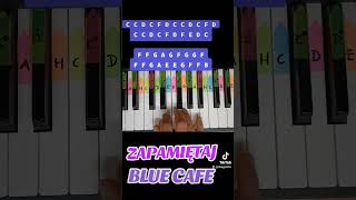 Jak zagrać Zapamiętaj - Blu Cafe piano tutorial, jak zagrać na pianinie, darmowe nuty #pianotutorial