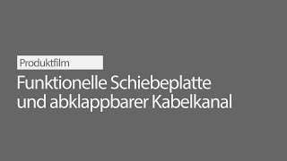 MARO | Funktionelle Schiebeplatte und abklsppbarer Kabelkanal