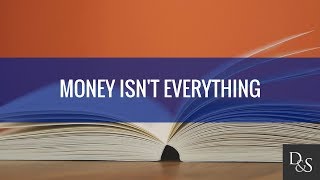 Lifestyle Finance: Money Isn't Everything