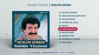 Müslüm Gürses - Unutamazsın