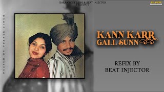 KANN KARR GALL SUNN (Refix) - Beat Injector | Amar Singh Chamkila & Amarjot Kaur | 2023