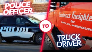 He Was A Cop... Now He's Driving Trucks?! Rookie Truck Driver