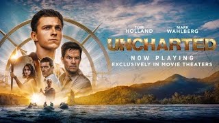 Uncharted (2022) Movie || Tom Holland, Mark Wahlberg, Sophia Ali | updates Review & Facts