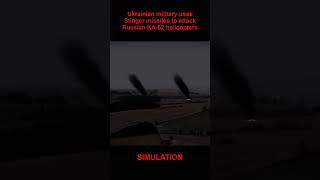 Ukrainian military uses Stinger missiles to attack Russian KA 52 helicopters