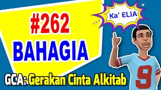 GCA: Gerakan Cinta Alkitab | Seri 262 | BAHAGIA