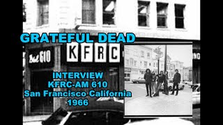 Grateful Dead  - "Perspective" KFRC interview 1966