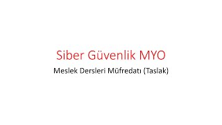 Siber Güvenlik Meslek Yüksekokulları: Ders Müfredatı (Taslak)