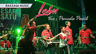 LEBU  SI KECIL BISMA  (Live Raxzasa Persil Bersatu)