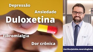 DULOXETINA - DULOXETINA NA DEPRESSAO E DOR CRONICA