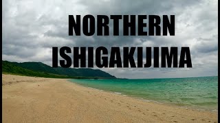 ISHIGAKIJIMA - A trip to the Northen Peninsula