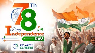 HAPPY INDEPENDENCE DAY|DR.JP'S CLASSES