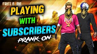 Playing With Subscribers || Ultimate Fun & Giveway - Garena Free Fire