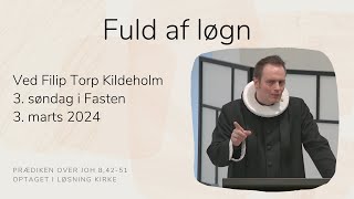 Fuld af løgn v/Filip Torp Kildeholm