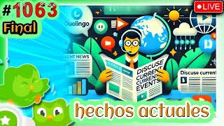 🟢 Discute hechos actuales en ingles🟢 APRENDIENDO INGLES con DUOLINGO - Etapa 5 - 17